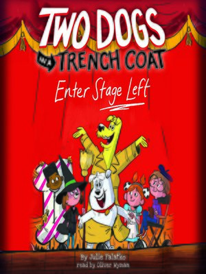 cover image of Two Dogs in a Trench Coat Enter Stage Left (Two Dogs in a Trench Coat #4)